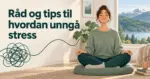 Illustrasjon av en kvinne som slapper av med lukkede øyne ved et vindu med fjellutsikt, ved siden av teksten «Råd og tips til hvordan unngå stress» og en krøllete linje som glir over i en rolig kurve.